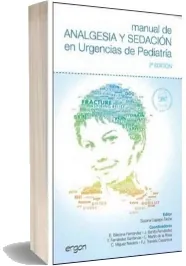 Descargar «Manual de Analgesia y Sedacion en Urgencias de Pediatria» review + descarga directa PDF 2023 Mega