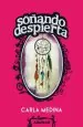 PDF Soñando Despierta del autor Carla Medina