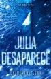 PDF Julia Desaparece del autor Catherine Egan