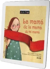 Descargar gratis La Mamá de la Mamá de mi Mamá ePub online 40 páginas de la editorial Zig Zag