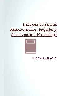 Descargar PDF Nefrologia y Fisiologia Hidroelectrolitica - Preguntas y Controversias en Neonatología edición actualizada Google Drive