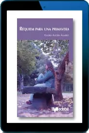 Libro completo: Réquiem para Una Primavera de Gloria Alegría Ramírez en PDF Dropbox, Uploaded, Hornetdrive, Uptobox, Microsoft OneDrive, MEGA, Apple iCloud, Amazon Drive, Dropshare edición 2022 | Kindle - iPad