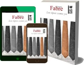 Google Books en PDF: Los Tipos Como yo de Dominique Fabre Apple iCloud, Torrent, MediaFire, WeTransfer, Dropbox, OneHub, TransferNow, SendMyWay edición 2023 descargas ilimitadas