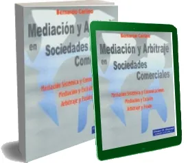 Descargar Mediación y Arbitraje en Sociedades Comerciales de Bernardo Carlino PDF online + resumen
