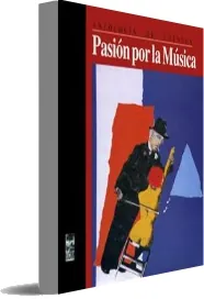 Google Books en PDF: Pasión por la Música de Sergio Cancino Vargas en EPUB, TXT, PDF, TCR, DOC, DOCX, WORD edición 2023 | Android - iPhone descargas ilimitadas