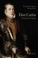 PDF Don Carlos. Príncipe de Las Españas del autor Fernando Bruquetas