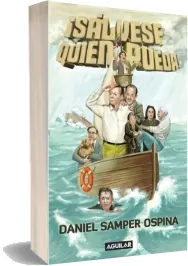 «Sálvese Quien Pueda» Descargar [GRATIS] autor Daniel Samper Ospina 2023 Google Drive