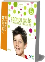 Descarga Tecnología y Recursos Digitales 6. Primaria. Anaya PDF / Sara Reina Herrera / Anaya Educación + resumen
