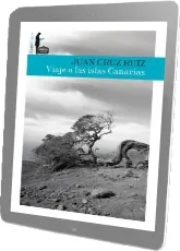 eBook «Viaje a Las Islas Canarias» - Juan Cruz - Completo GRATIS + resumen
