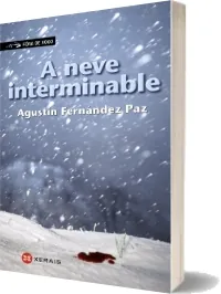 Descargar gratis A Neve Interminable en digital de Agustín Fernández Paz 200 páginas