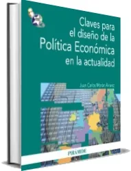 Descargar gratis Claves para el Diseño de la Política Económica en la Actualidad PDF online 224 páginas