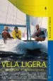 PDF Vela Ligera, Técnicas y Sensaciones del autor Bertrand Chéret