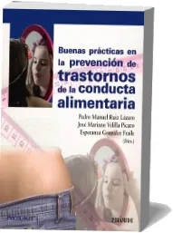 Google Books gratis ePub: Buenas Prácticas en la Prevención de trastornos de la Conducta Alimentaria de Pedro Manuel Ruiz Lázaro en Español MOBI, PDF, DOC, EPUB, WORD, CBR, DOCX, TXT edición 2023 | Kindle - iPad