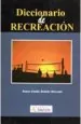 PDF Diccionario de la Recreacion del autor Tomás Bolaño Mercado