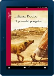 Descargar «El Perro Del Peregrino» PDF Español | Liliana Bodoc 2023 + resumen