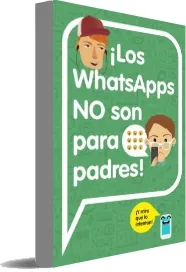 Descargar gratis Los Whatsapps no Son para Padres PDF