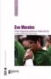 PDF Evo Morales, Primer Indígena Que Gobierna América Del Sur del autor Elizabeth Subercaseaux