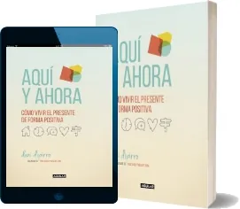 Google Books en PDF: Aquí y Ahora. Cómo Vivir el Presente de Forma Positiva de Dani Dipirro en DOC, LIT, DOCX, TXT, EPUB, WORD, PDF edición 2023 | Kindle - iPad versión completa