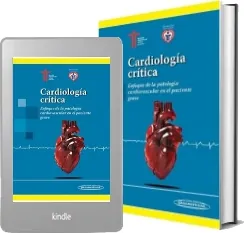 Cardiologia Critica. Enfoque de la Patologia Cardiovascular en el Paciente Grave Libro texto en PDF