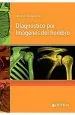 PDF Diagnostico por Imagenes Del Hombro del autor José a. Burgos