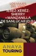 PDF Los Viajes Del Vino. Jerez- Xérèz- Sherry y Manzanilla de Sanlúcar del autor Ignacio Medina Bañón