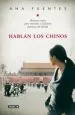 PDF Hablan Los Chinos. Historias Reales para Entender a la Futura Potencia Del Mundo del autor Ana Fuentes