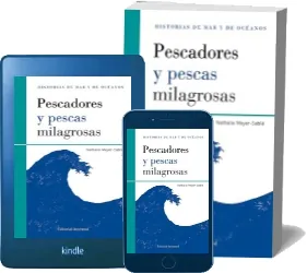 Google Books en PDF: Pescadores y Pescas Milagrosas del autor Nathalie Meyer Sablé en Español 2023 | Kindle - iPad descargas ilimitadas