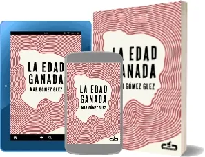 Leer La Edad Ganada online eBook por Google Drive