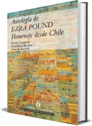 Libro » Antología de Ezra Pound, Homenaje desde Chile Descarga » ePub Ezra Pound + resumen