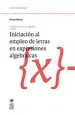 PDF Primeros Pasos en Álgebra. Vol. 2: Iniciación al Empleo de Letras en Expresiones Algebraicas del autor Héctor Muñoz