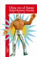 PDF Otra Vez el Santo del autor Rafael Ramírez Heredia