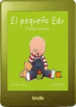 El Pequeño Edu Tiene Sueño | Linne Bie | 1 LINK + eBook