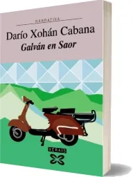 Descarga «Galván en Saor» de Darío Xohán Cabana en español completo 2023 + eBook