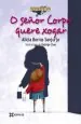 PDF O Señor Corpo Quere Xogar del autor Alicia Borrás