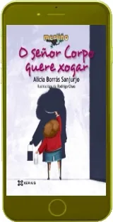 O Señor Corpo Quere Xogar Libro para tablet y celular MEGA