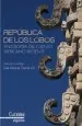 PDF República de Los Lobos. Antología Del Cuento Mexicano Reciente del autor Varios Autores