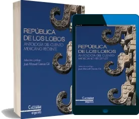 Descarga libro República de Los Lobos. Antología Del Cuento Mexicano Reciente para celular Google Drive