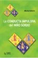 PDF La Conducta Impulsiva Del Niño Sordo del autor Felix loñ