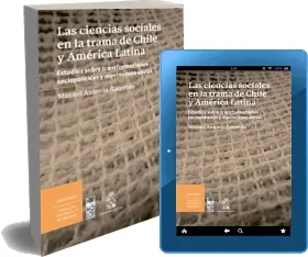Descarga Las Ciencias Sociales en la Trama de Chile y América Latina completo eBook + resumen