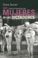 PDF Las Mujeres de Los Dictadores del autor Diane Ducret