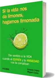 Bajar gratis Si la Vida Nos da Limones, Hagamos Limonada Libro completo edición 2023
