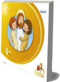 Descargar PDF Religión Educación Infantil. Proyecto Estela 4 Años. Algaida. Alumno edición actualizada Google Drive