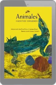 Descargar gratis Animales, Cuentos Chilenos online de Ana María Pavez 32 páginas de la editorial Amanuta