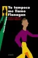 PDF Yo Tampoco me Llamo Flanagan del autor Andreu Martín
