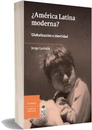 Descarga ¿América Latina Moderna? de Jorge Larraín en español completo PDF + ePub