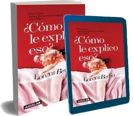 [DESCARGAR] «Cómo le Explico Eso. Guía Breve para Educar en Sexualidad a Los Hijos» GRATIS PDF | Lorena Berdún 2023 + eBook