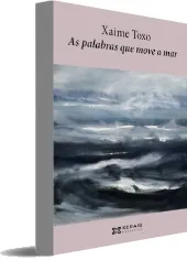 Descargar » As Palabras Que Move o Mar » Xaime Toxo » GRATIS + eBook