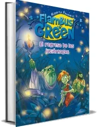 Descargar «Flambus Green 4. El Regreso de Las Luciérnagas» de Roberto Pavanello Google Drive