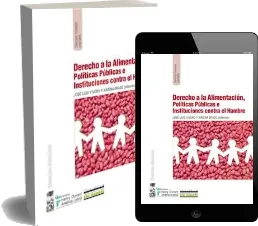 Libro Derecho a la Alimentación, Polìticas Publicas e Instituciones contra el Hambre completo en PDF (GRATIS) + resumen