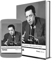Libros completos: El Revés y el Derecho Discurso de Suecia escrito por Albert Camus Google Books (152) páginas, disponible en MediaFire, Google Drive, FireLoad, Rapidgator.net, FileFactory, Apple iCloud, Dropbox, JumpShare, MEGA Bajar gratis
